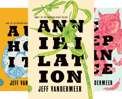 The Southern Reach Trilogy by Jeff VanderMeer