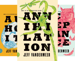 The Southern Reach Trilogy by Jeff VanderMeer